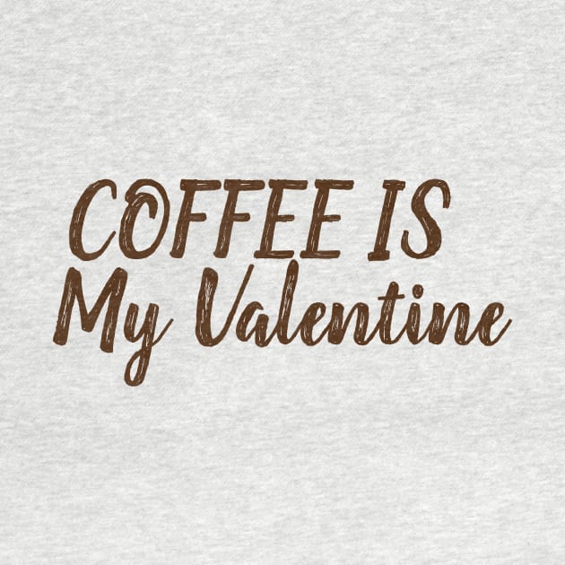 Coffee Is My Valentine by MariaB